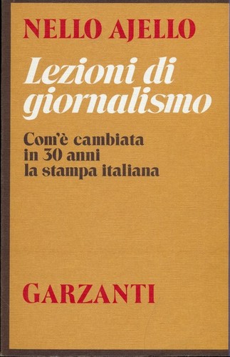 Lezioni giornalismo ajello - giornalismo,